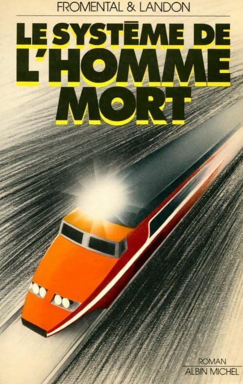 Le système de l'homme-mort - J. Fromental